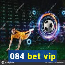 084 bet vip